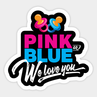 Pink or Blue We Love You' Cute Gender Reveal Sticker